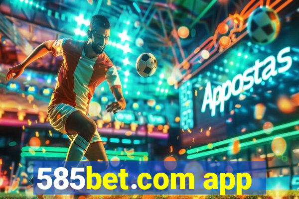 585bet.com app